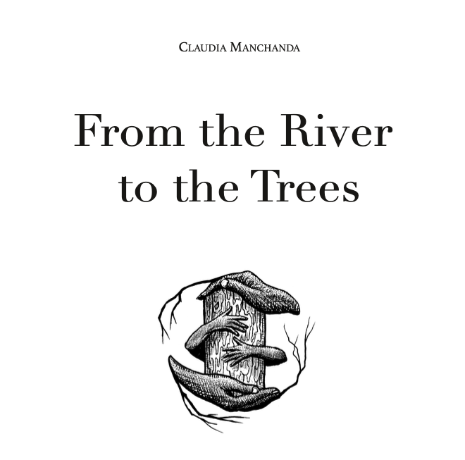 Claudia Manchanda - From the River to the Trees - Wort Journal