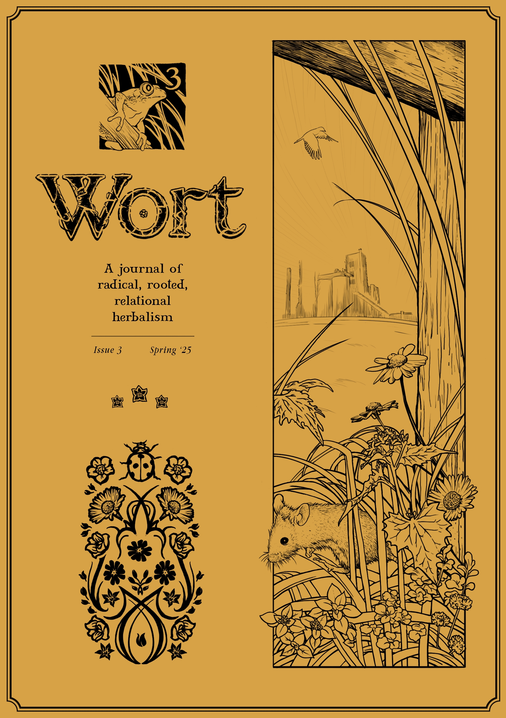 Golden Orange-Yellow front cover for Wort Journal Issue 3. Spring weeds grow in the foreground with a mouse scurrying in the undergrowth, whilst in the background an industrial factory can be seen.