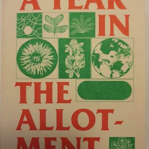 A Year in the Allotment